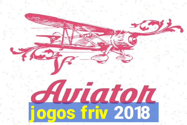 jogos friv 2018