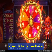 acertos bet e confiável