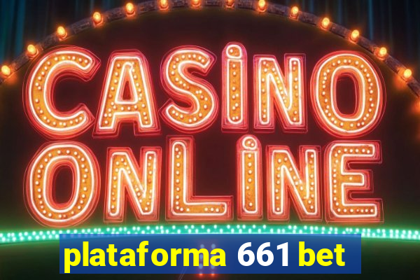 plataforma 661 bet