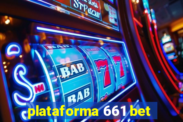 plataforma 661 bet