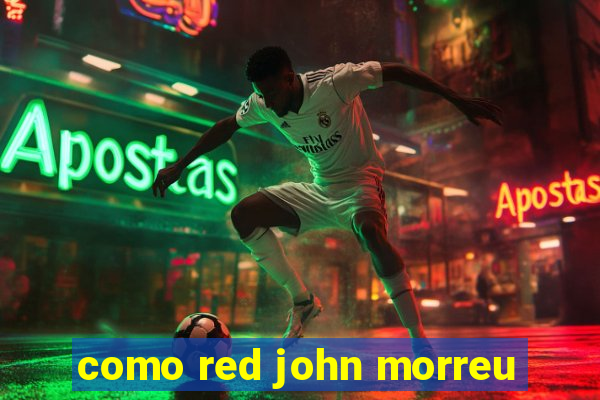 como red john morreu