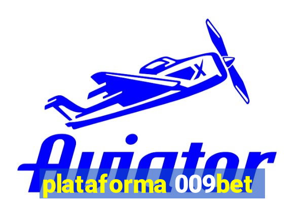 plataforma 009bet