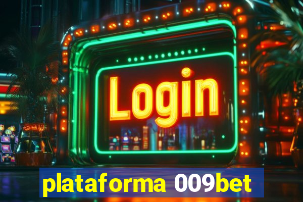 plataforma 009bet