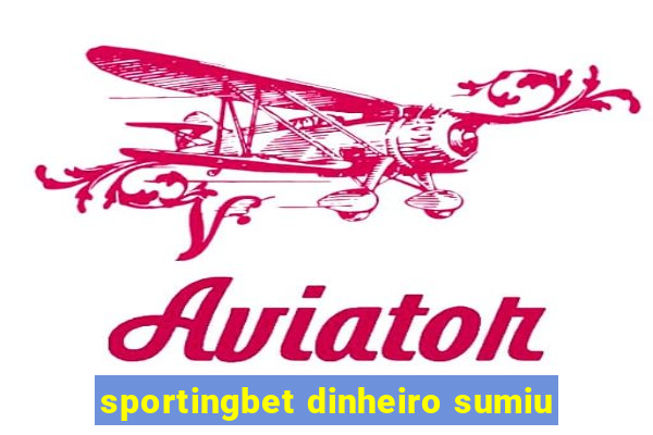 sportingbet dinheiro sumiu