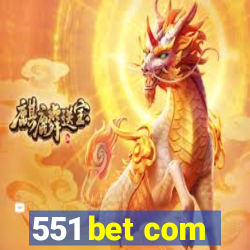 551 bet com