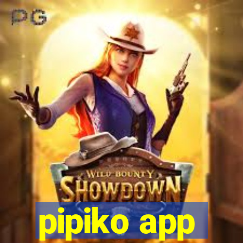 pipiko app