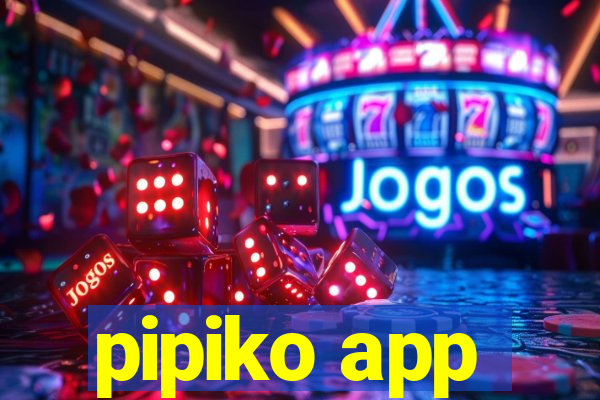 pipiko app