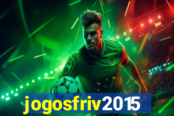 jogosfriv2015