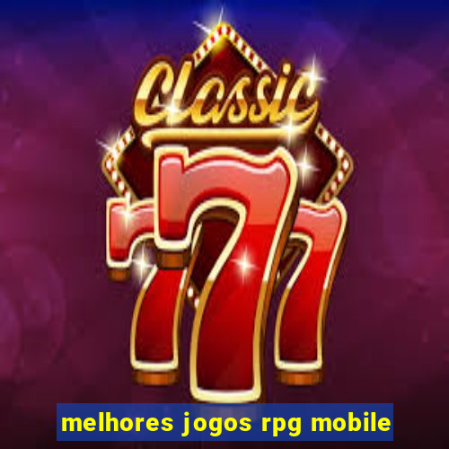 melhores jogos rpg mobile