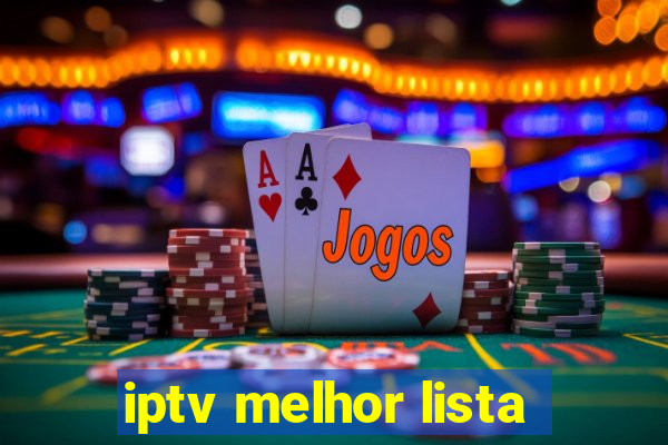 iptv melhor lista