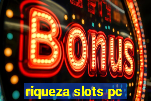 riqueza slots pc