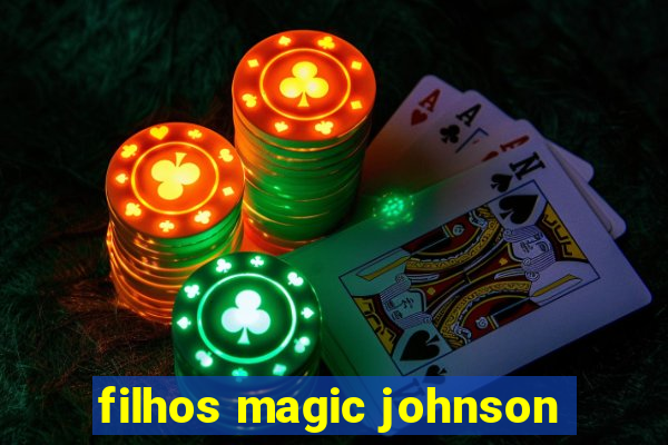 filhos magic johnson