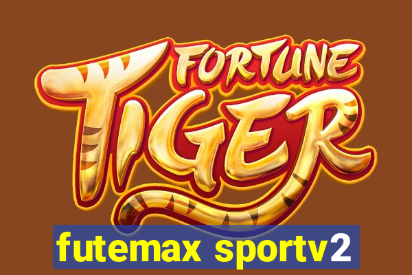 futemax sportv2