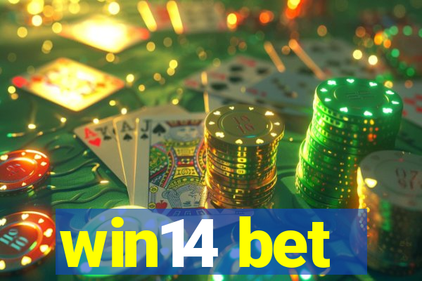 win14 bet