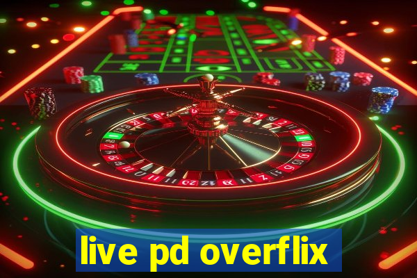 live pd overflix