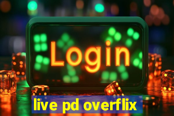 live pd overflix