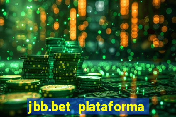 jbb.bet plataforma de jogos