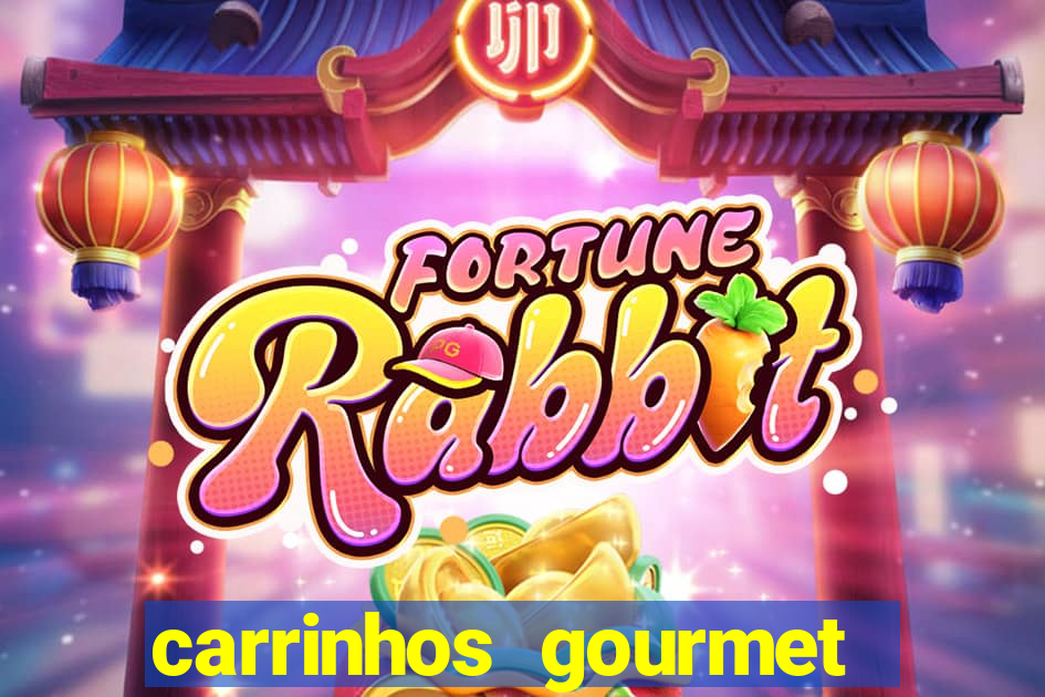 carrinhos gourmet para festas