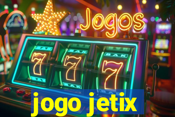 jogo jetix