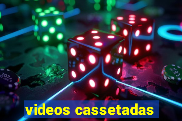 videos cassetadas