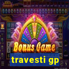 travesti gp