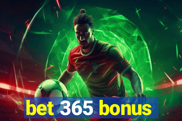 bet 365 bonus