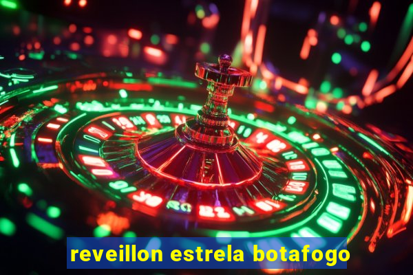 reveillon estrela botafogo