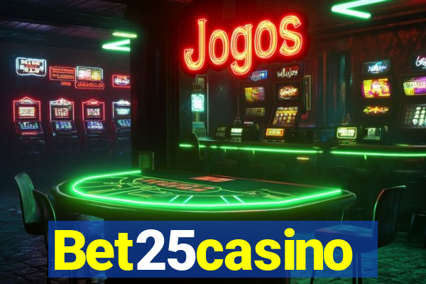 Bet25casino