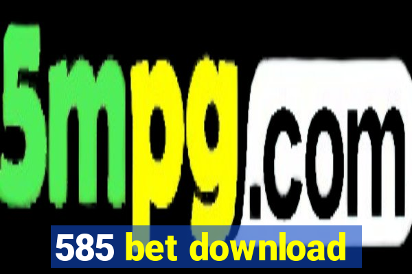 585 bet download