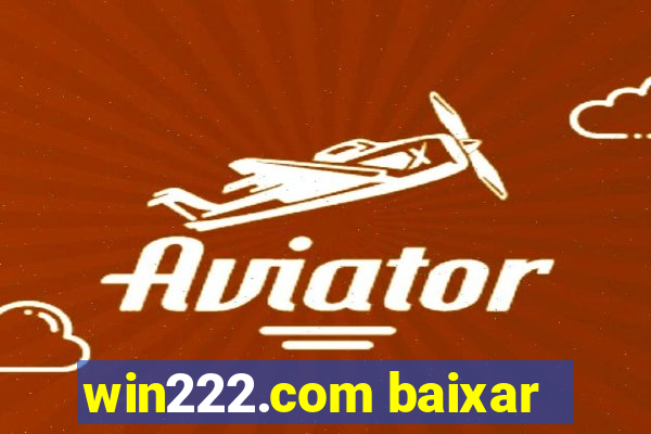 win222.com baixar