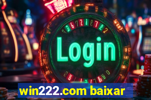 win222.com baixar