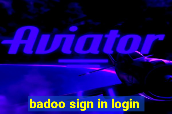 badoo sign in login