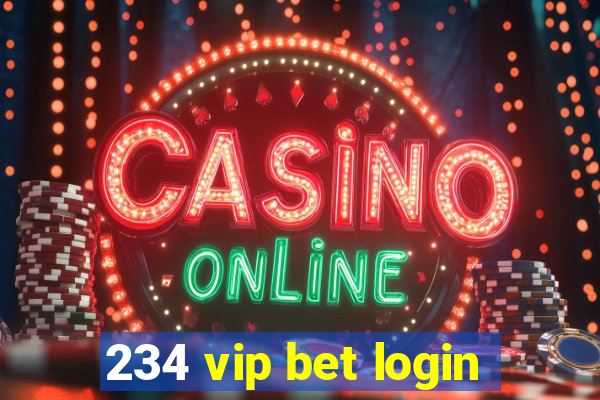 234 vip bet login