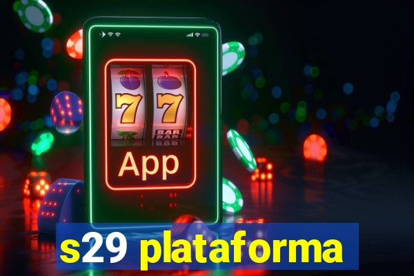 s29 plataforma