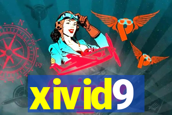 xivid9