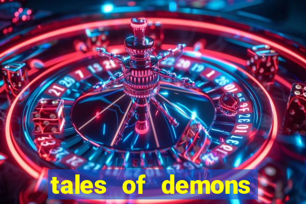 tales of demons and gods saikai