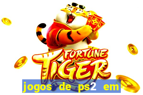 jogos de ps2 em formato iso