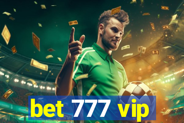 bet 777 vip