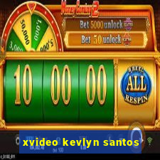 xvideo kevlyn santos