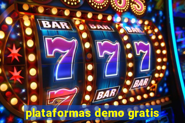 plataformas demo gratis