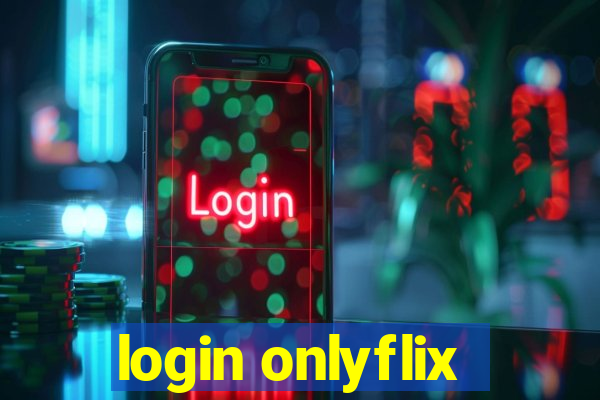 login onlyflix