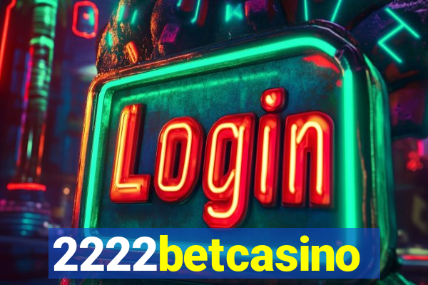 2222betcasino