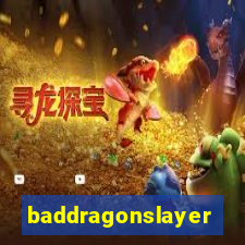 baddragonslayer