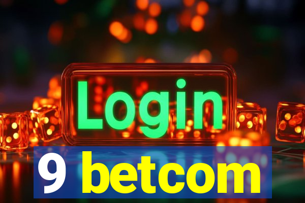 9 betcom