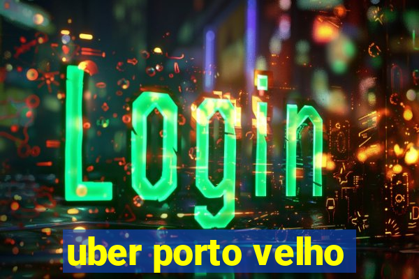 uber porto velho