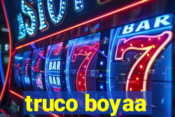 truco boyaa