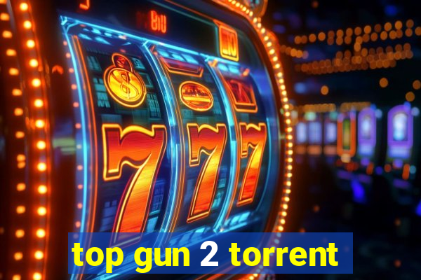 top gun 2 torrent