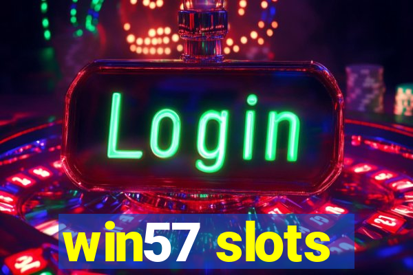 win57 slots