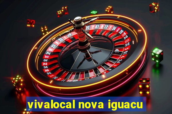 vivalocal nova iguacu