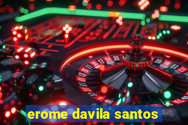 erome davila santos